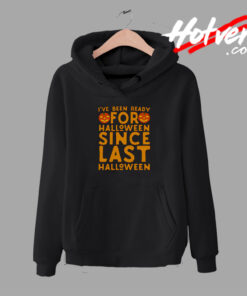 Halloween Since Last hoodie