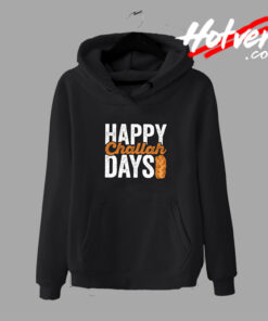 Happy Challah Days Hanukkah Gift Hoodie