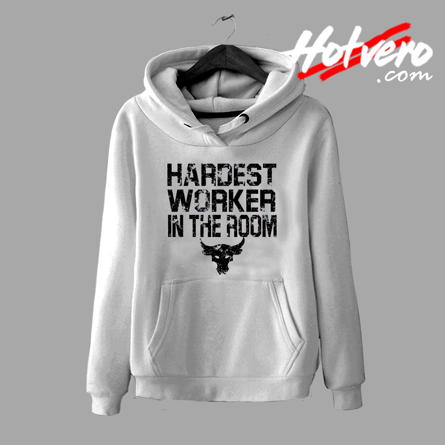 Hardest Worker In The Room Hoodie