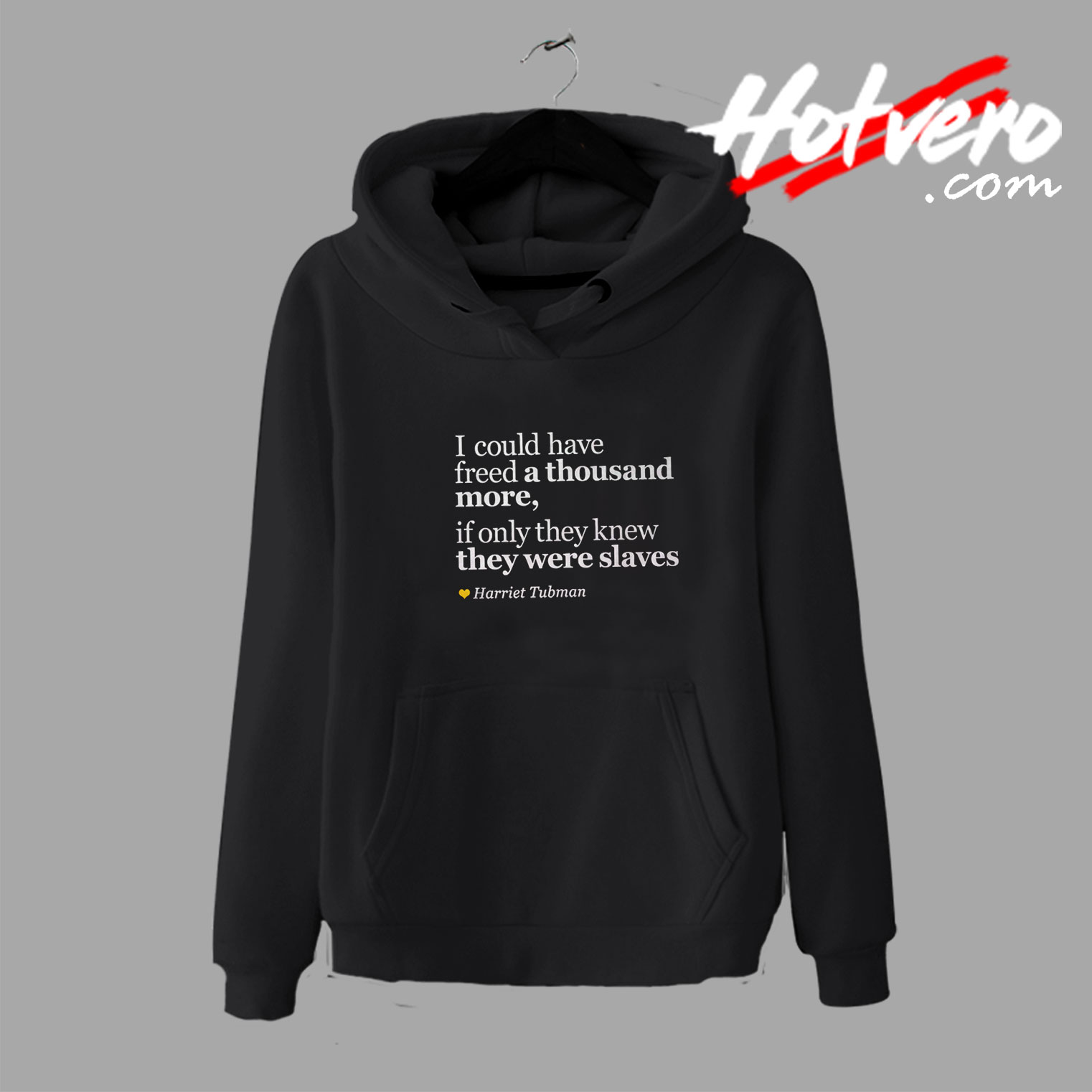 Harriet Tubman Quotes Hoodie