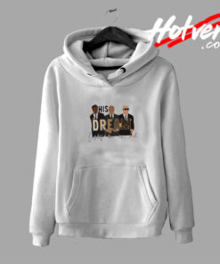 His Dream Lives On In Me MLK Quotes Hoodie