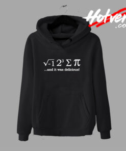 I 8 Sum Pi Day Delicious Hoodie