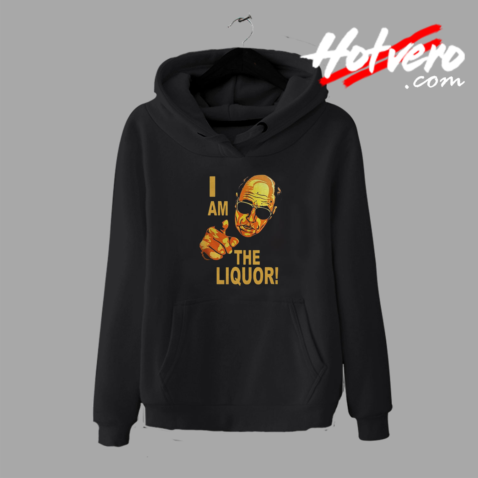 I Am The Liquor Jim Lahey Character Hoodie