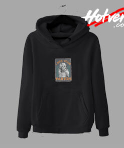 I Beg Your Parton Poster Hoodie