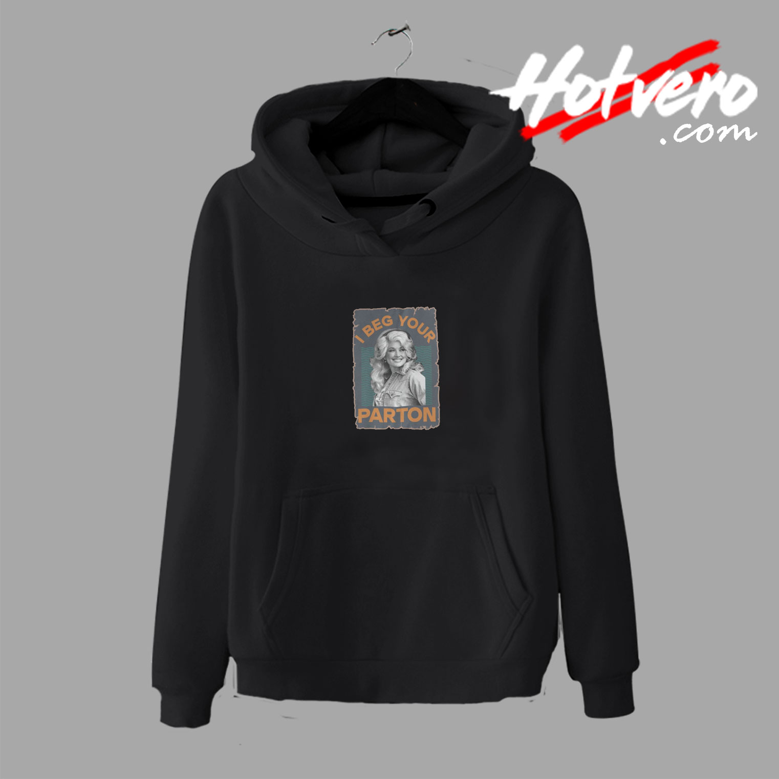 I Beg Your Parton Poster Hoodie