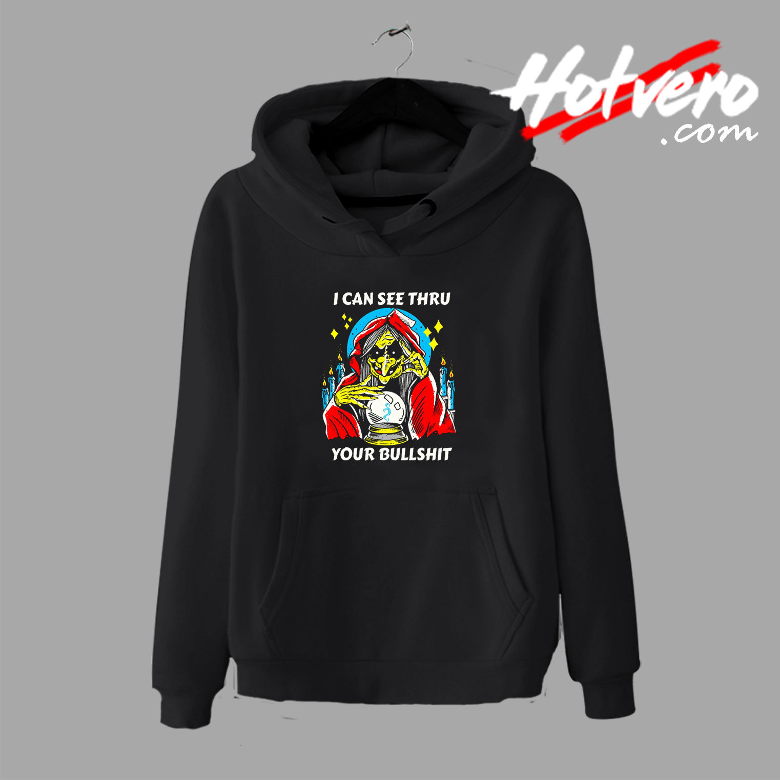 I Can See Thru Your Bullshit Hoodie