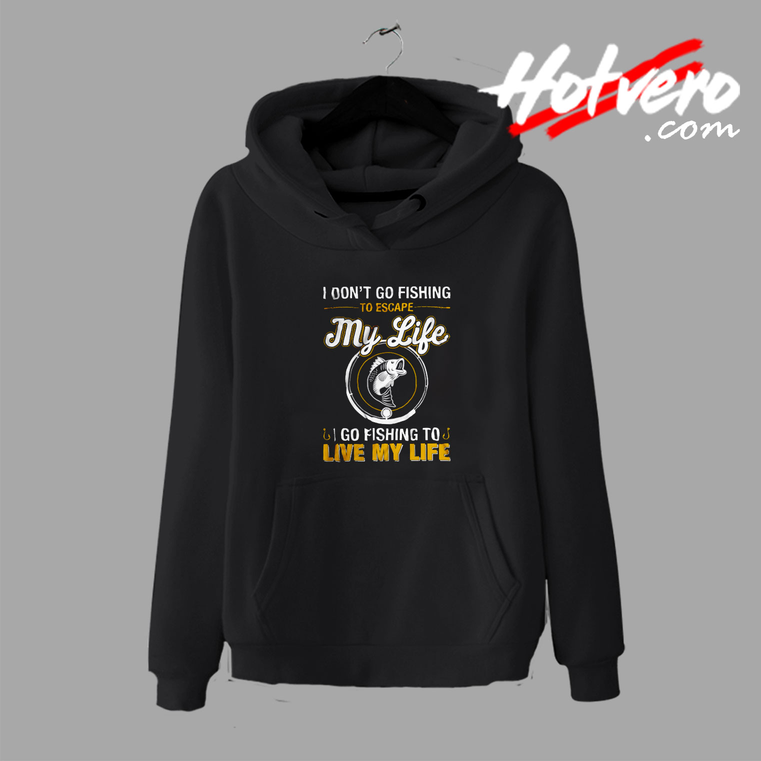 I Dont Go Fishing To Escape My Life Funny Hoodie