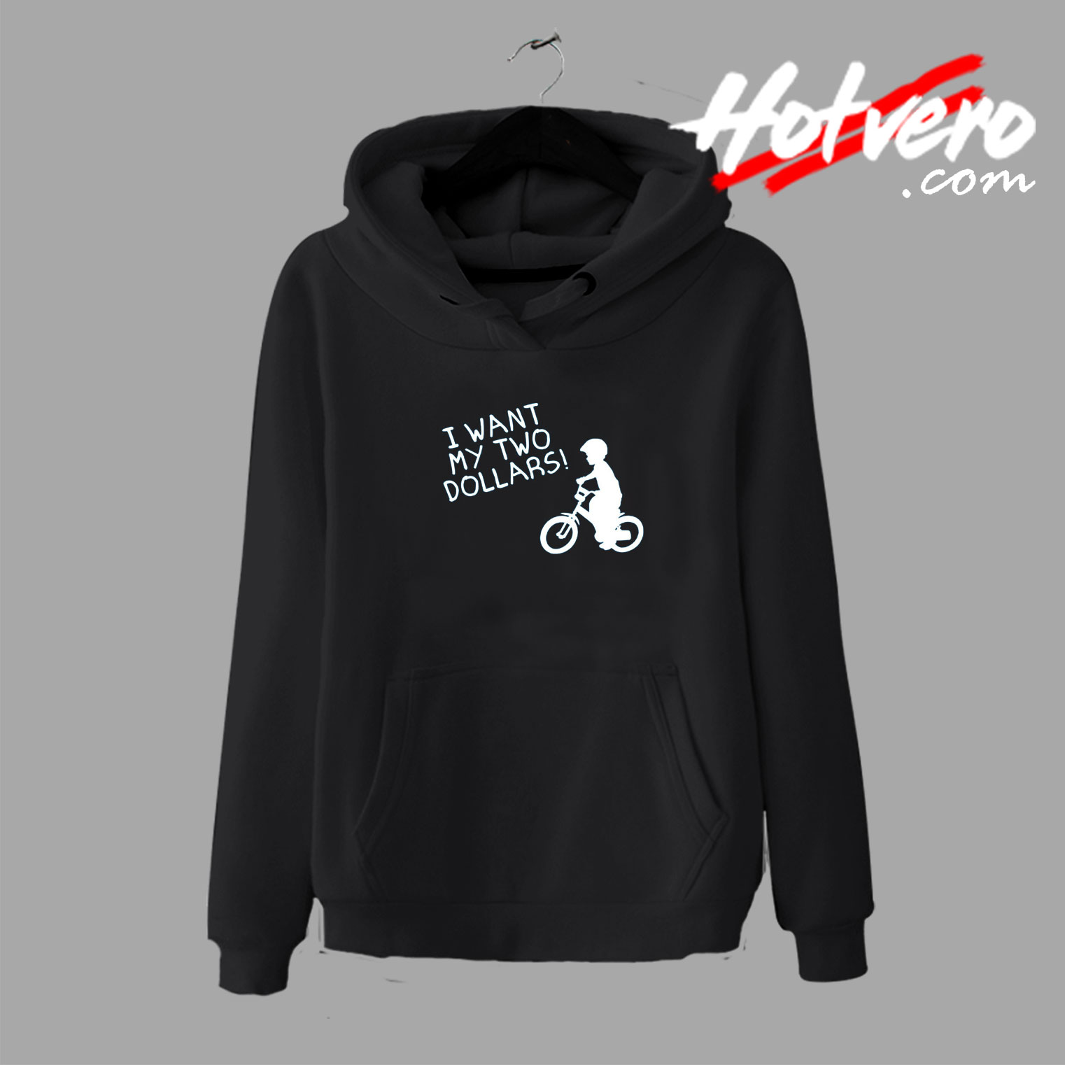 I Want My Two Dollars Vintage Style Hoodie