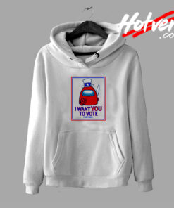 I Want You To Vote Uncle Impostor Hoodie