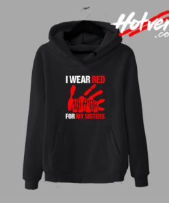 I Wear Red For My Sisters Hand Graphic Hoodie