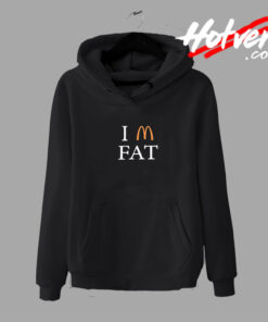 Im Fat Mcdonalds Hoodie