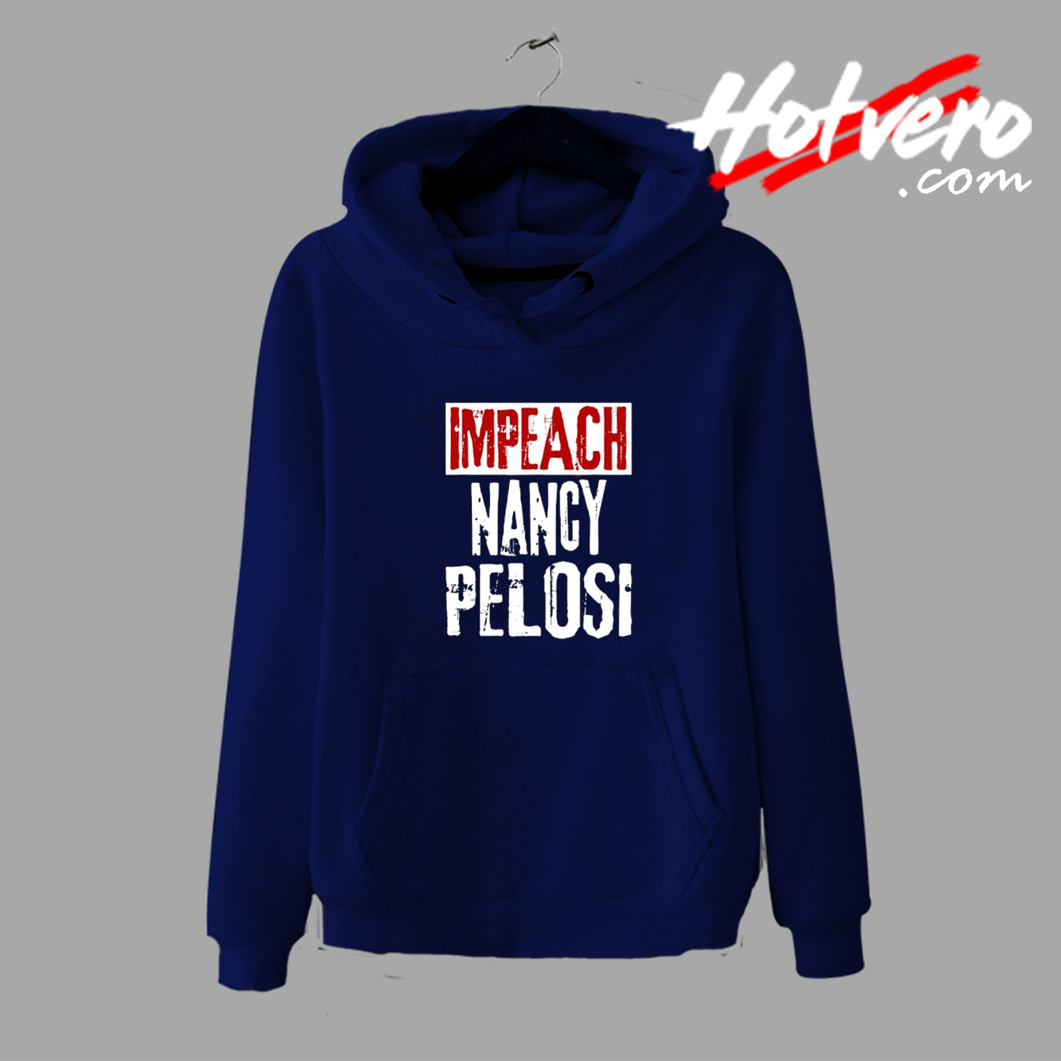 Impeach Nancy Pelosi Custom Hoodie