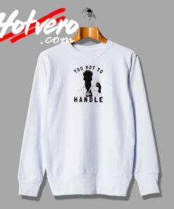 21 Savage Too Hot to Handle Rapper Sweatshirt