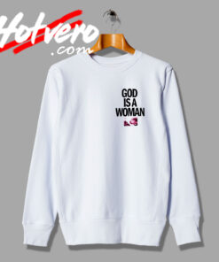 Ariana Grande God Is A Woman Sweetener Album Sweatshirt