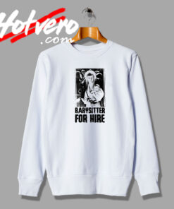 Babysitter For Hire Labyrinth Sweatshirt