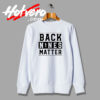 Back Nines Matter Graphic Sweatshirt