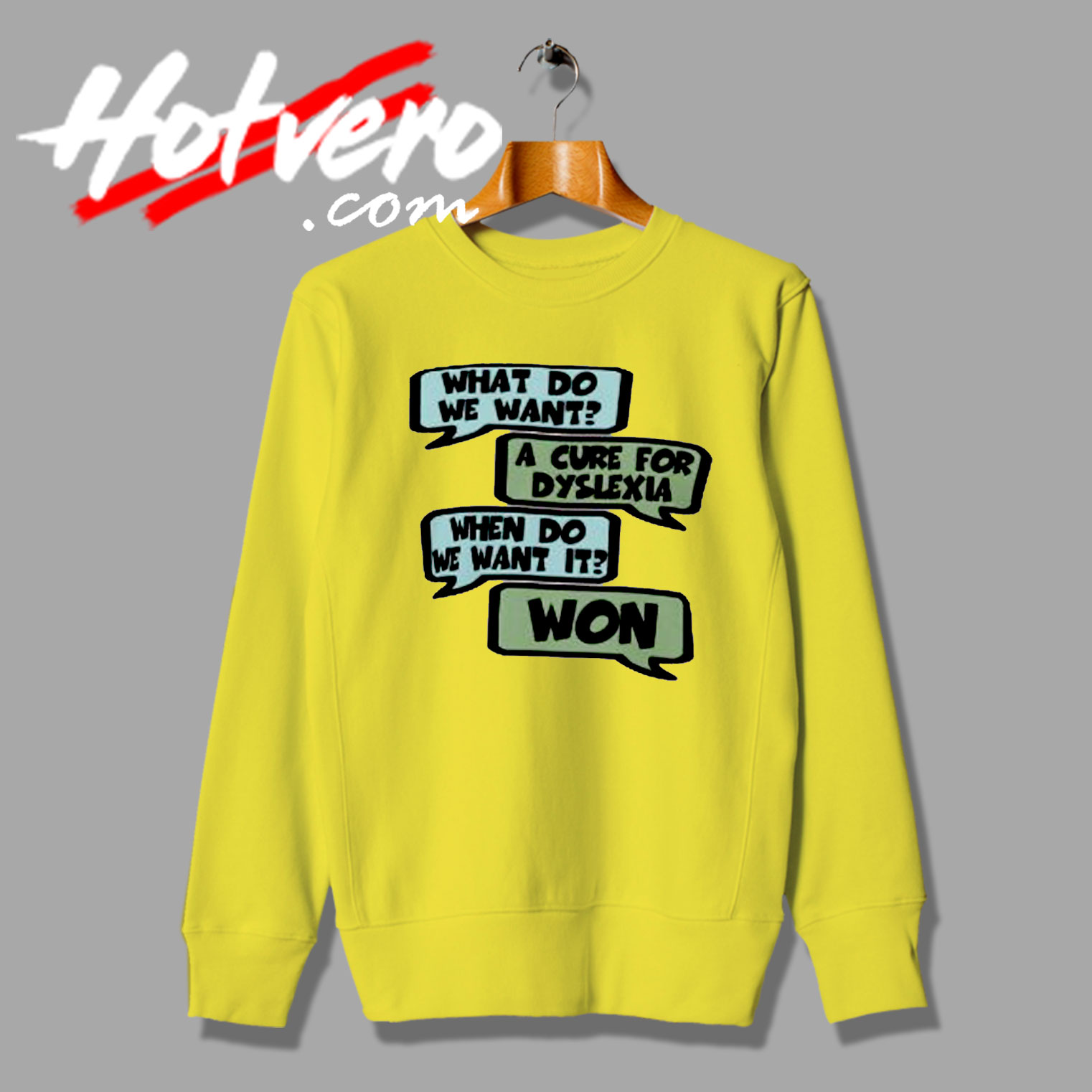 Bad Taste Dyslexia Won Sweatshirt