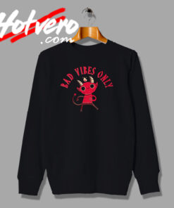 Bad Vibes Only Horned Satan Sweatshirt