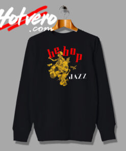 Bebop Jazz Music Artist Band Sweatshirt