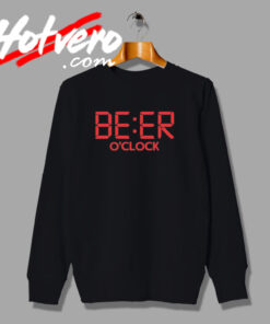 Beer OClock Vintage Style Sweatshirt