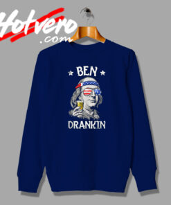 Ben Drankin Benjamin Franklin Drinking Sweatshirt