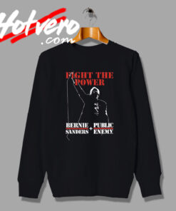 Bernie Sanders And Public Enemy Politican Sweatshirt
