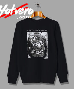 Best Pop Punks Not Dead Sweatshirt