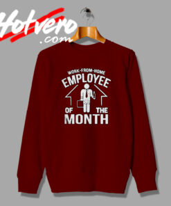 Best of Work From Home Employee Sweatshirt