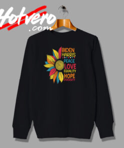 Biden Harris Peace Love Equality Graphic Sweatshirt