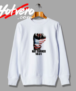 Black History Nat Turner Sweatshirt