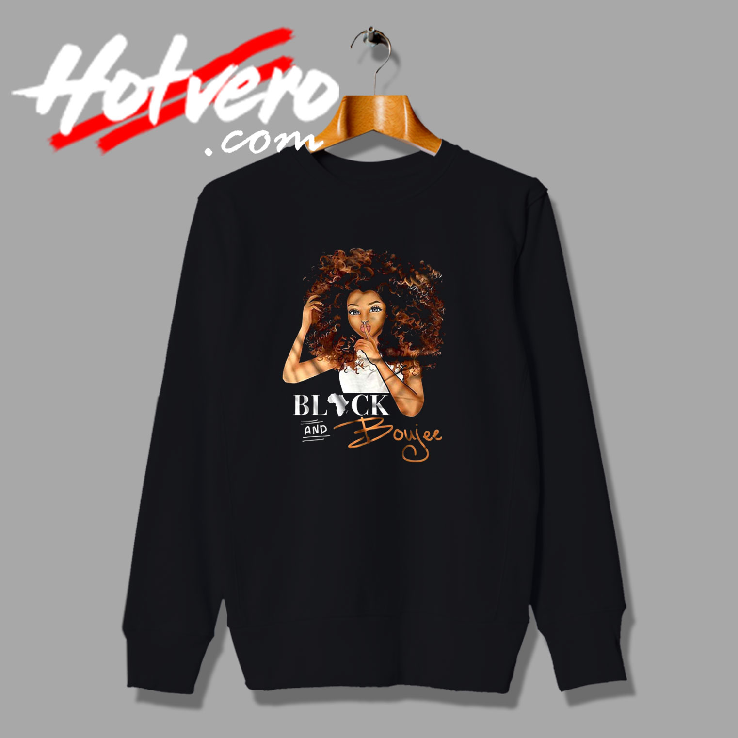 Black and Boujee Custom Artwork Sweatshirt