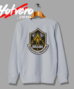 Braun The Monster Of All Monsters Sweatshirt