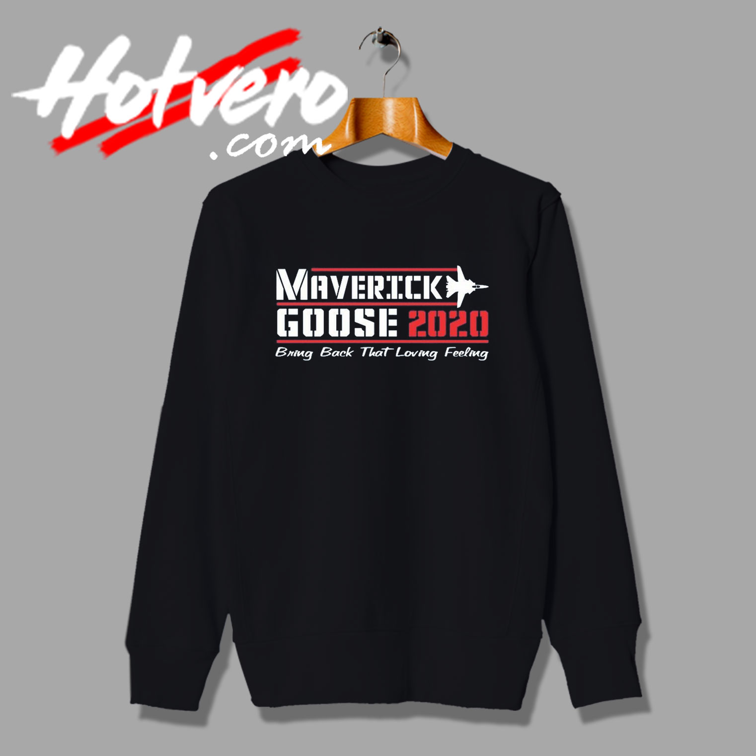 Bring Back Maverick Goose 2020 Top Gun Sweatshirt