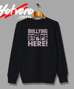 Bullying Stops Here Sweatshirt