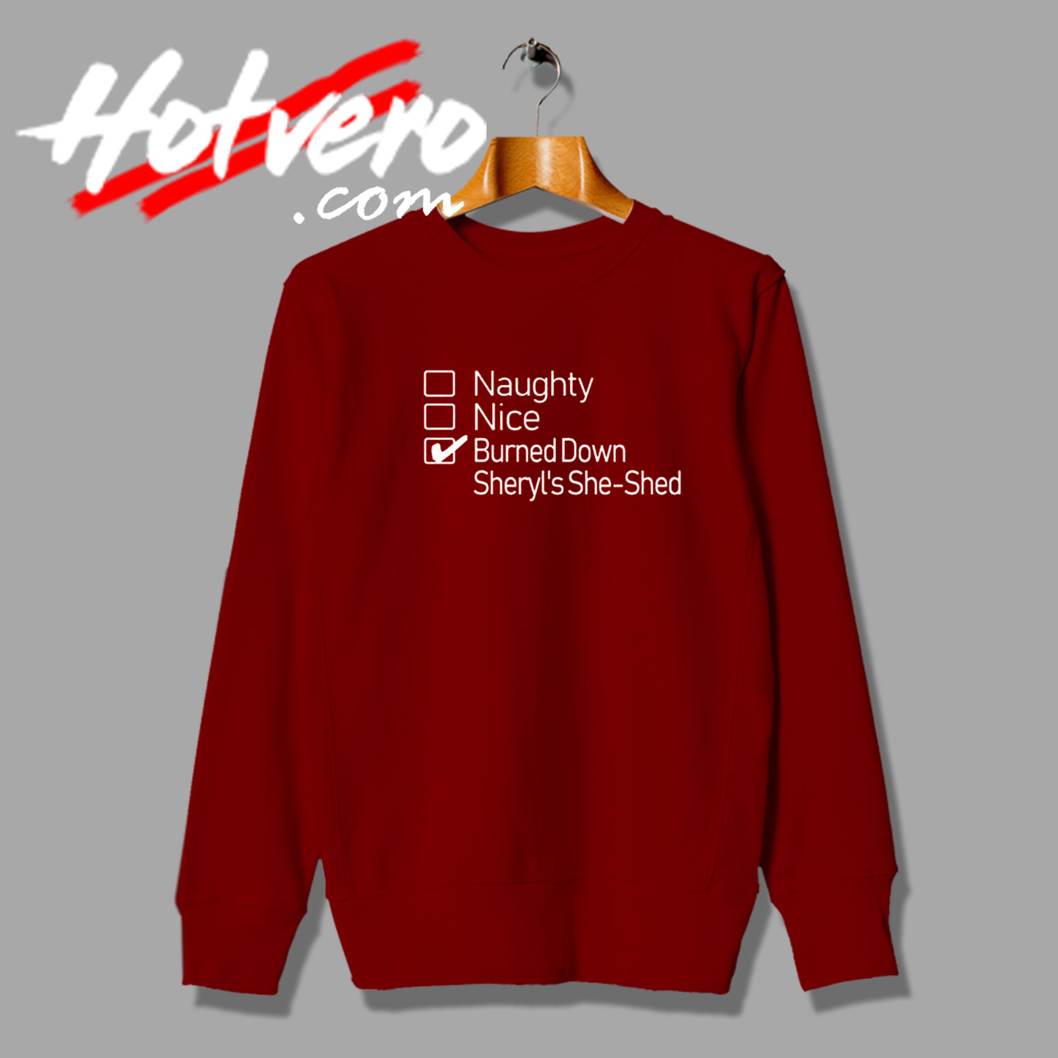 Burned Down Sheryls She Shed Sweatshirt