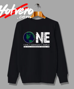 COVID 19 One Of Social Distance Sweatshirt