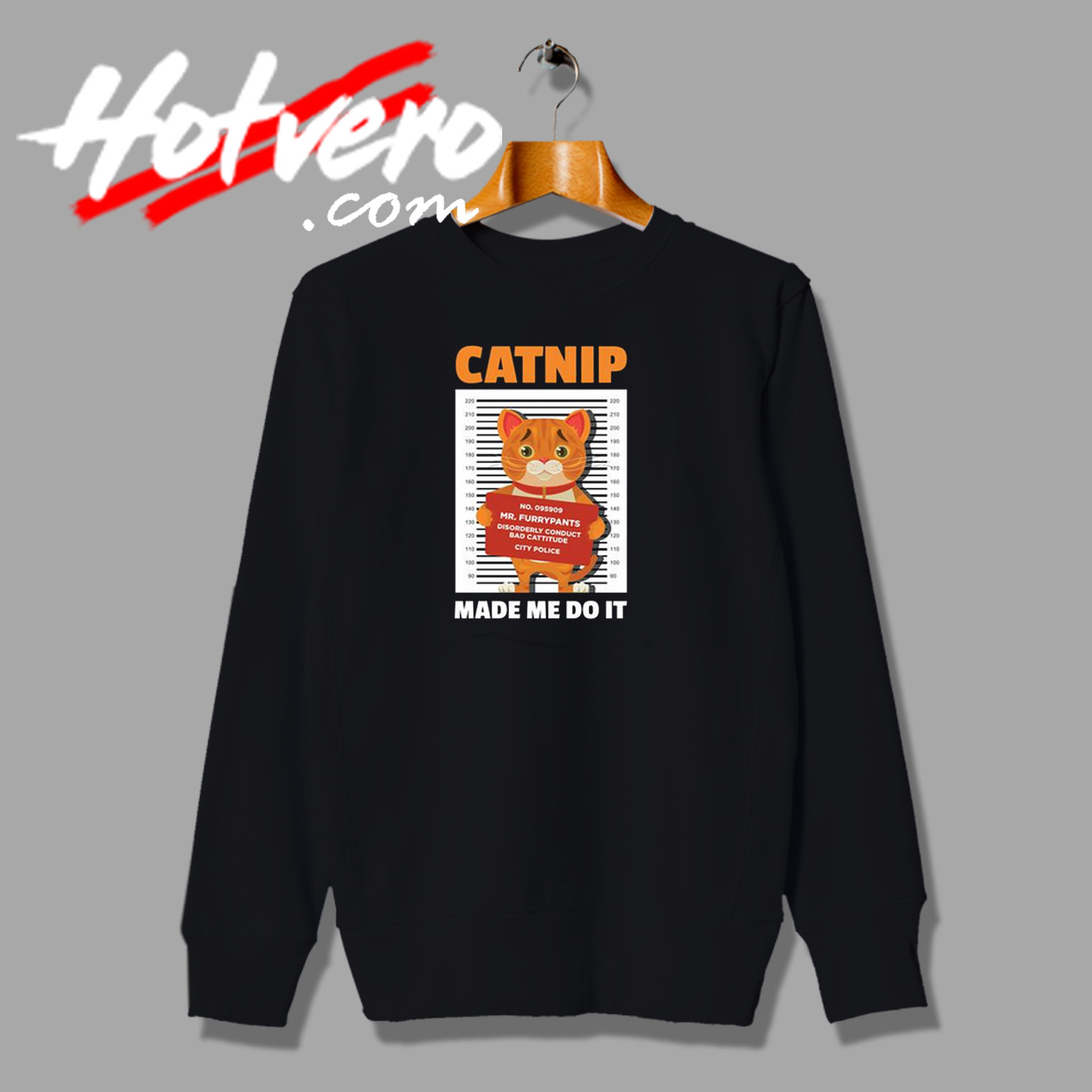 Catnip Made Me Do It Cats Lovers Sweatshirt
