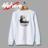 Charles Bukowski Happiness Quote Sweatshirt
