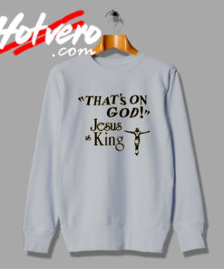 Cheap Jesus Is King Kanye West Sweatshirt