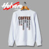 Coffee Christ Offers Forgiveness Quote Sweatshirt