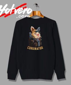 Corgi Terminator With Gun Sweatshirt