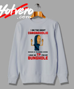 Coronaholio Beavis And Butthead Bunghole Sweatshirt