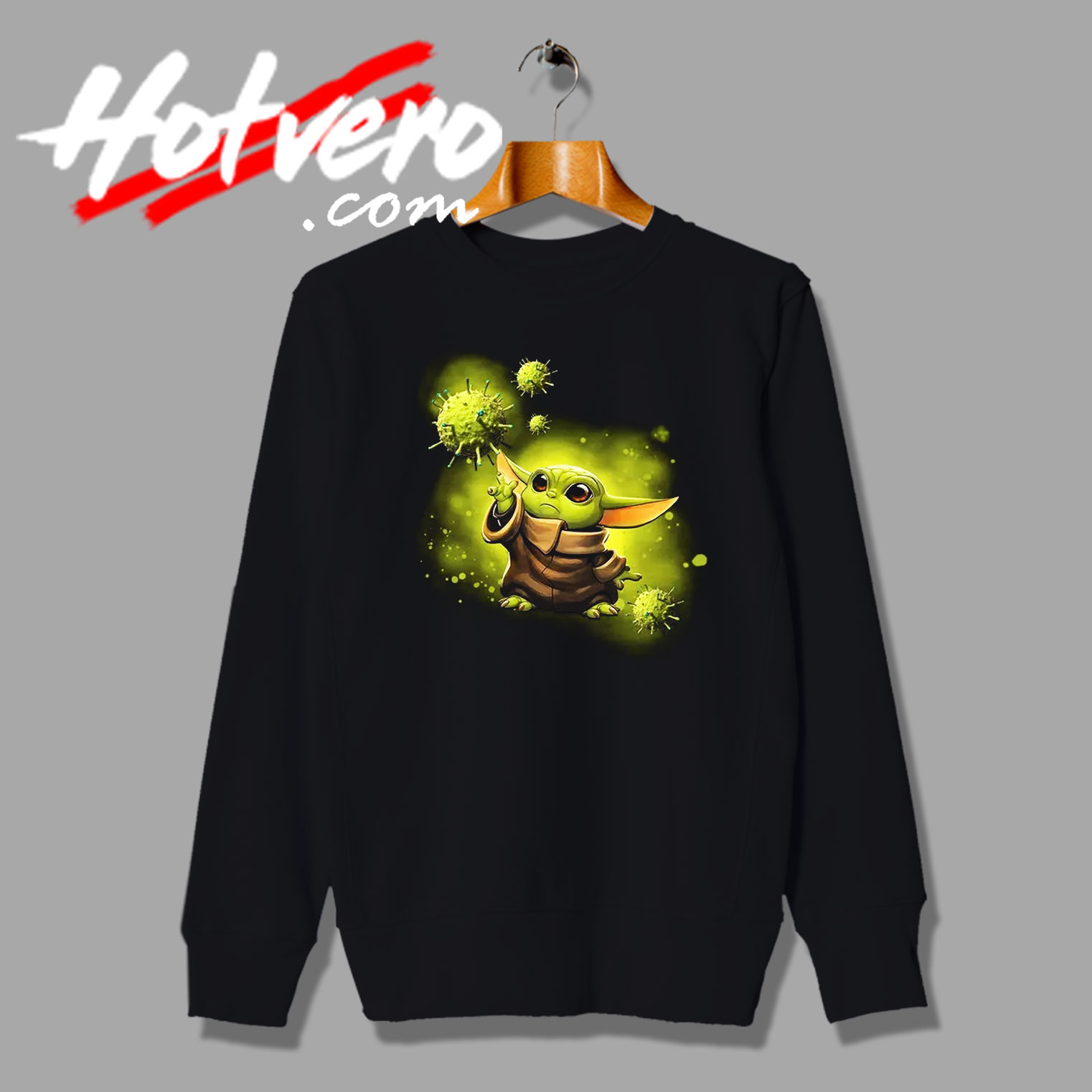Coronavirus Merch And Cute Baby Yoda Sweatshirt