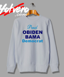Declares of Obiden Bama Democrat Sweatshirt