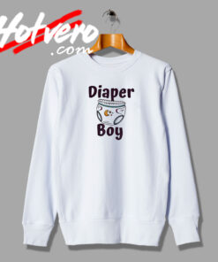 Diaper Boy Joke Fashionable Sweatshirt