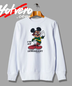 Disney Mickey Mouse Inmigrant Sweatshirt