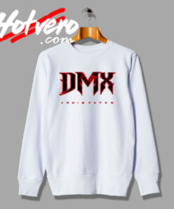 Dmx And 2pac Undisputed Sweatshirt