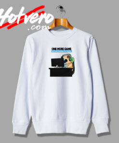 Dog Pug One More Game Sweatshirt