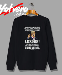 Donald Trump Losers Total Disasters Sweatshirt