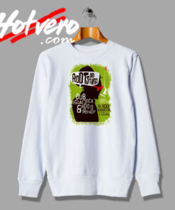 Dub Reggae Soca and Roots Triphop Sweatshirt